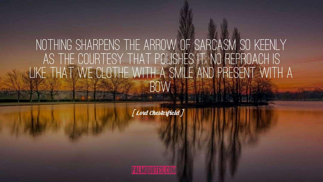 Slings And Arrows quotes by Lord Chesterfield