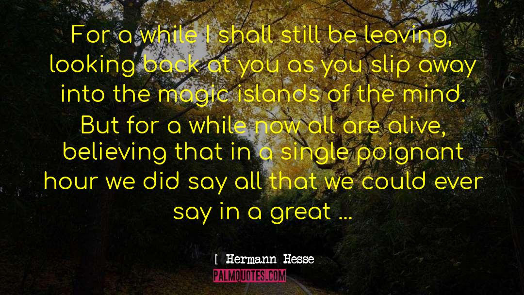 Slip Away quotes by Hermann Hesse