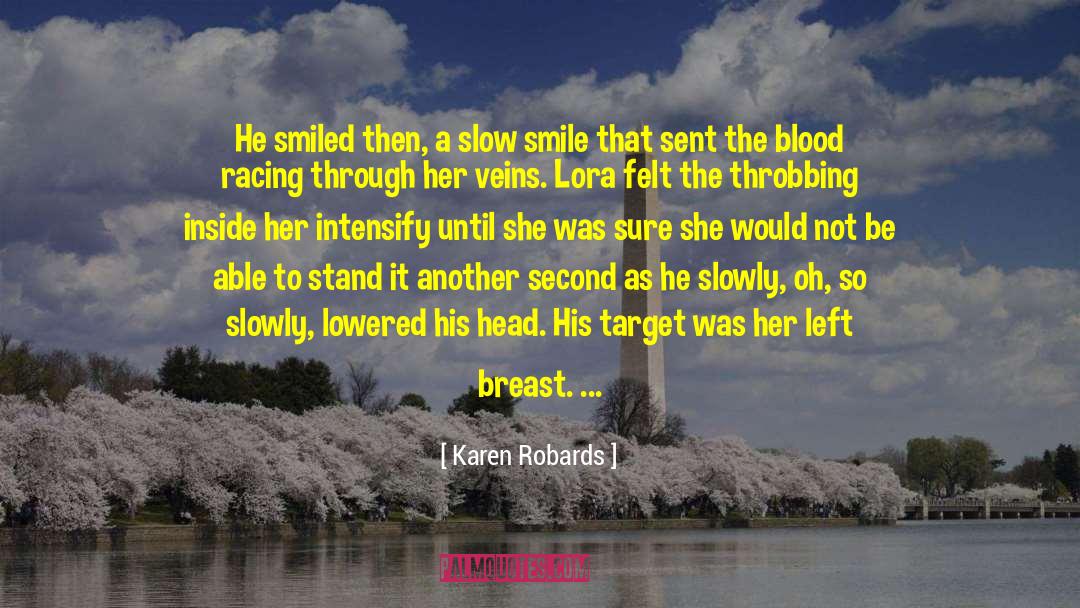 Slip Of Tongue quotes by Karen Robards