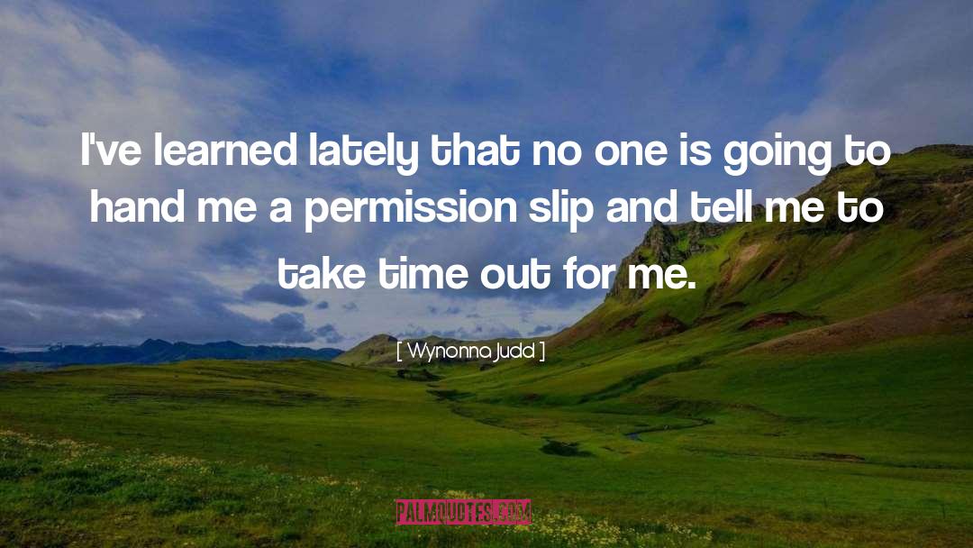 Slip quotes by Wynonna Judd