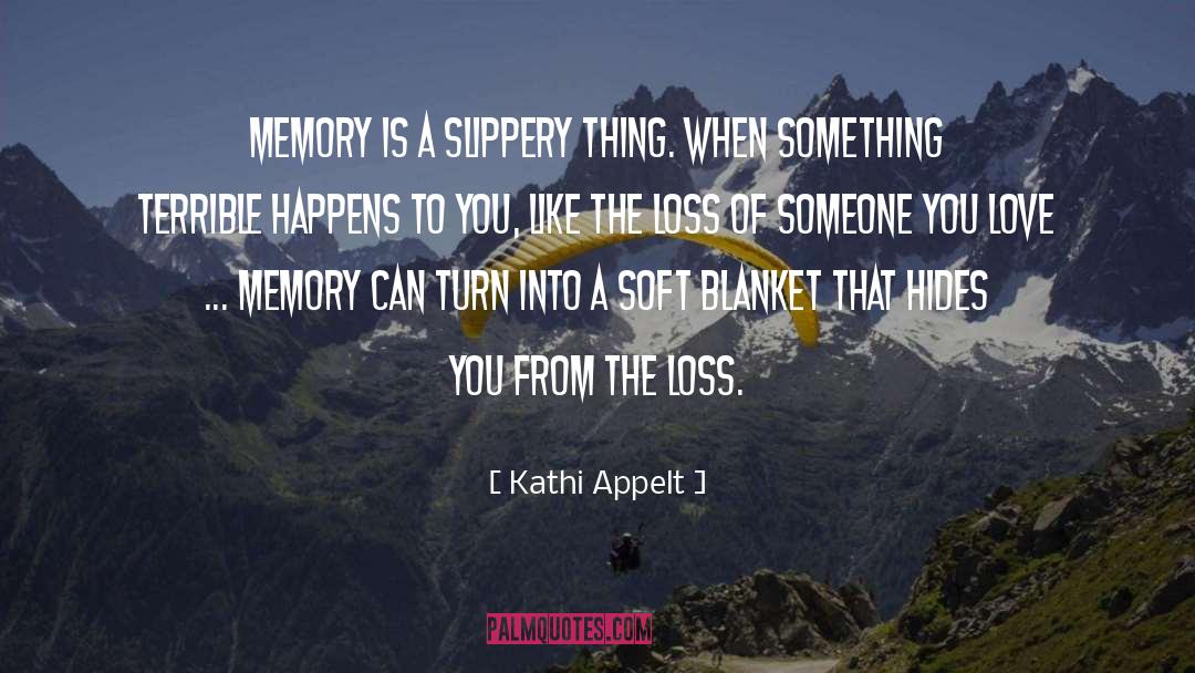 Slippery quotes by Kathi Appelt