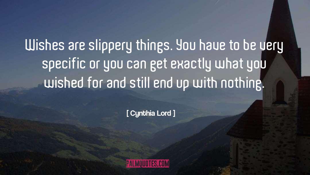 Slippery quotes by Cynthia Lord