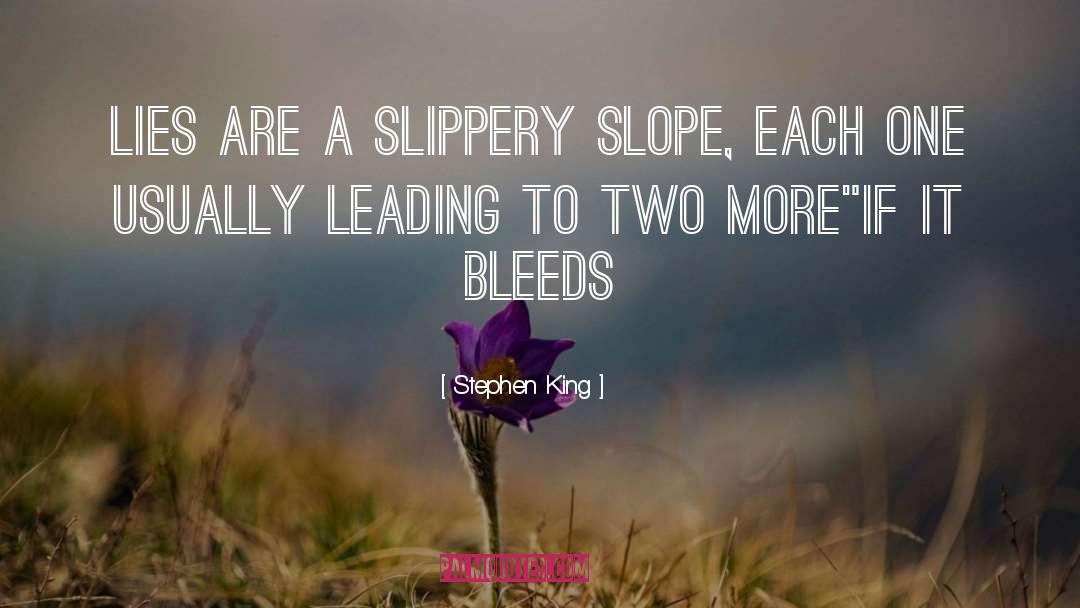 Slippery quotes by Stephen King