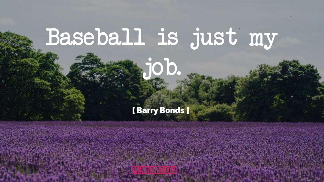 Slipping The Surly Bonds quotes by Barry Bonds