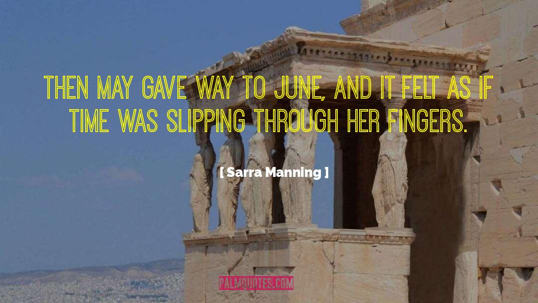 Slipping Through quotes by Sarra Manning