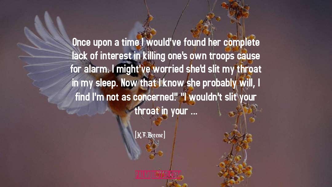 Slit quotes by K.F. Breene