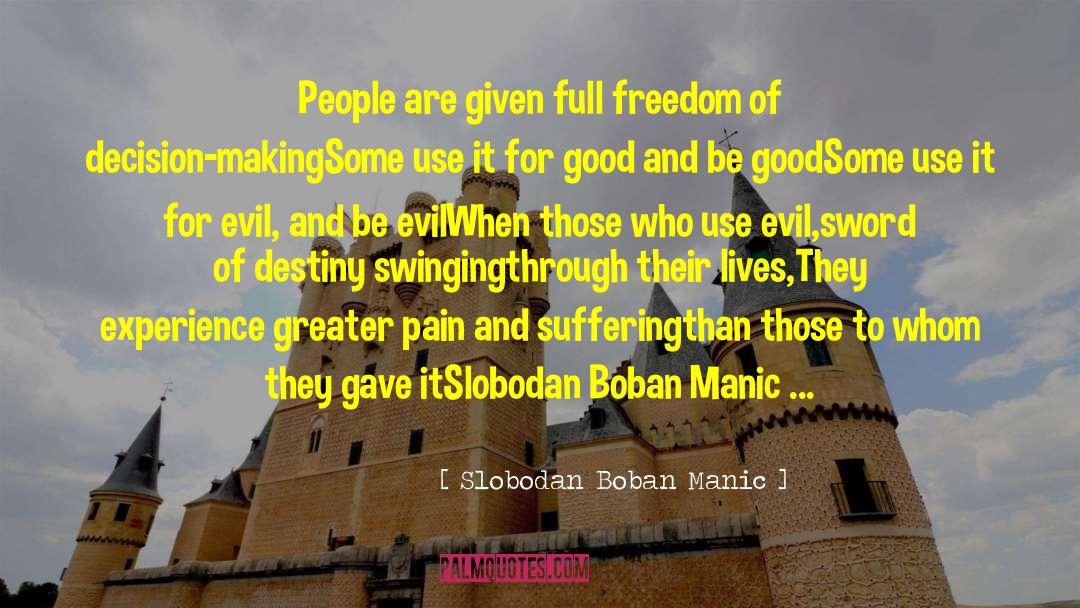 Slobodan Milosevic quotes by Slobodan Boban Manic