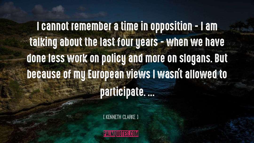 Slogans quotes by Kenneth Clarke