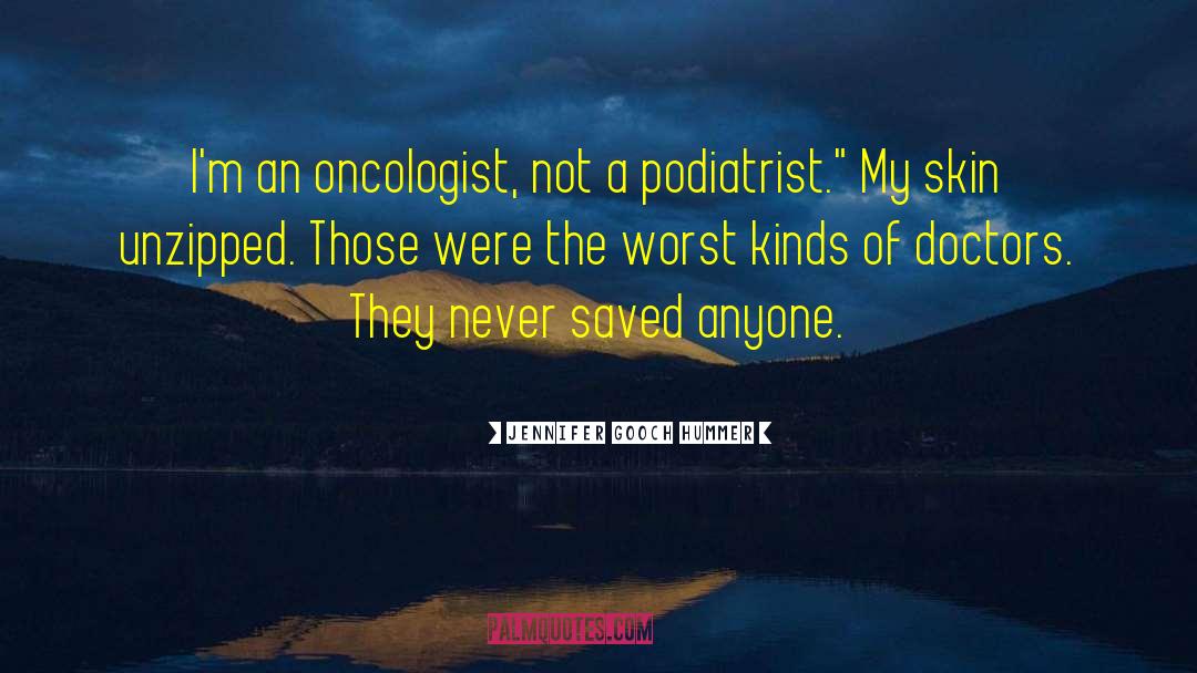 Slomovitz Podiatrist quotes by Jennifer Gooch Hummer