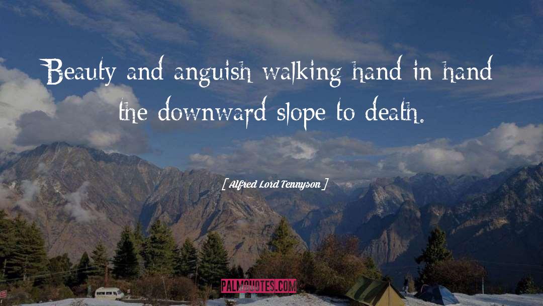 Slopes quotes by Alfred Lord Tennyson