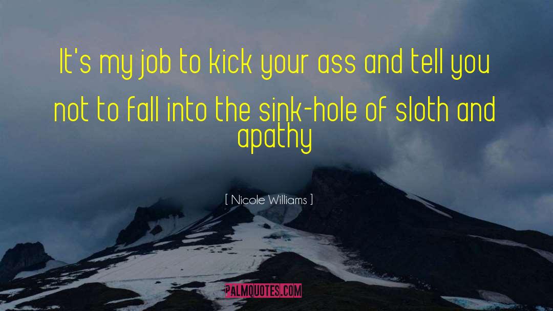 Sloth quotes by Nicole Williams