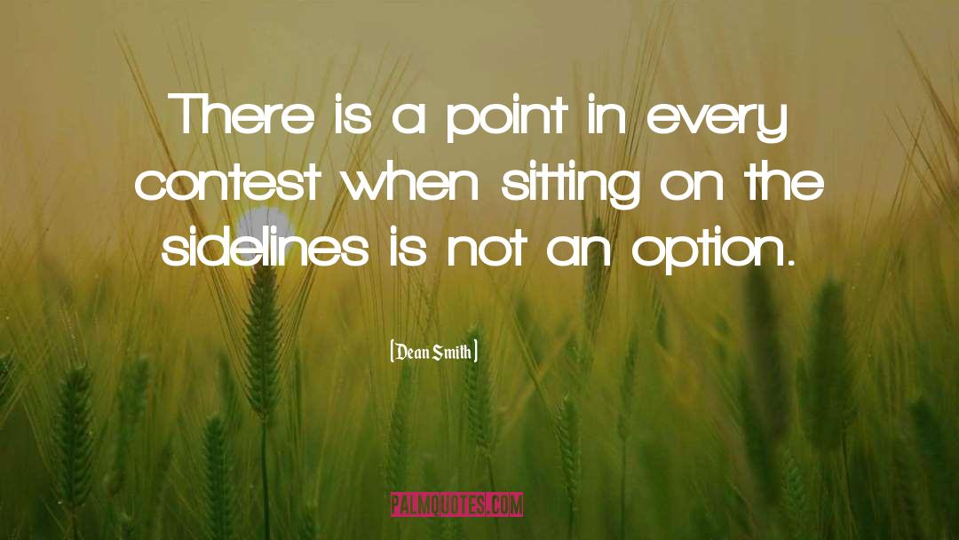 Slouched Sitting quotes by Dean Smith