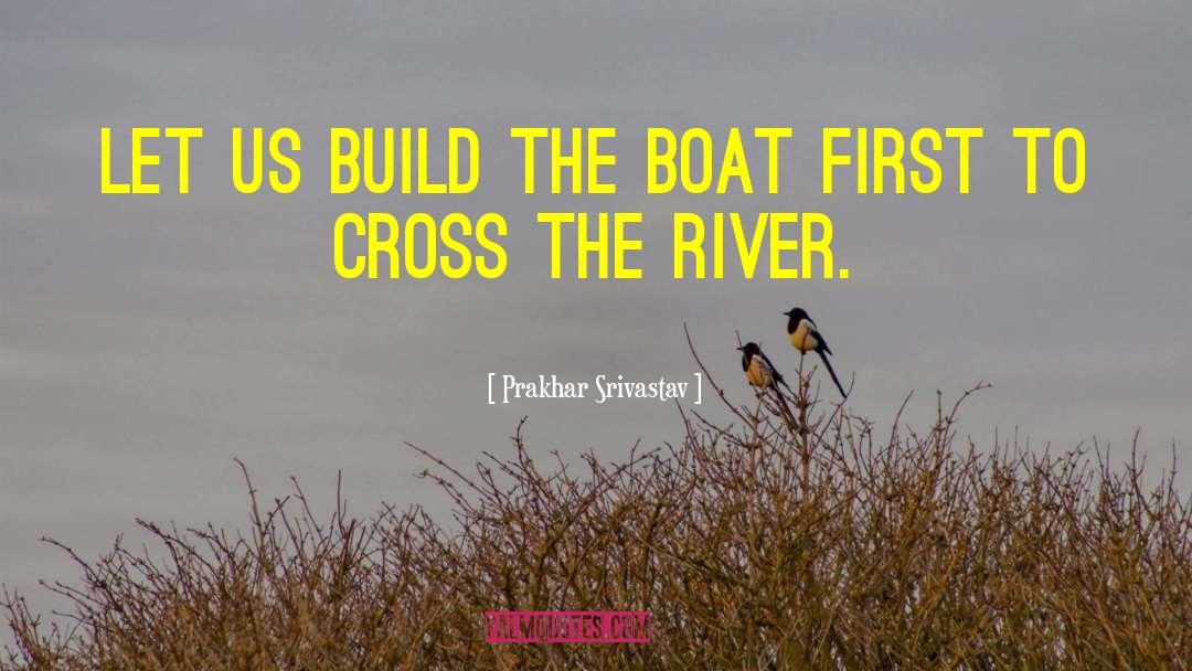 Slow Boat To China quotes by Prakhar Srivastav