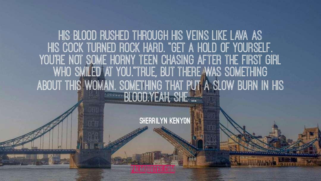 Slow Burn Romance quotes by Sherrilyn Kenyon