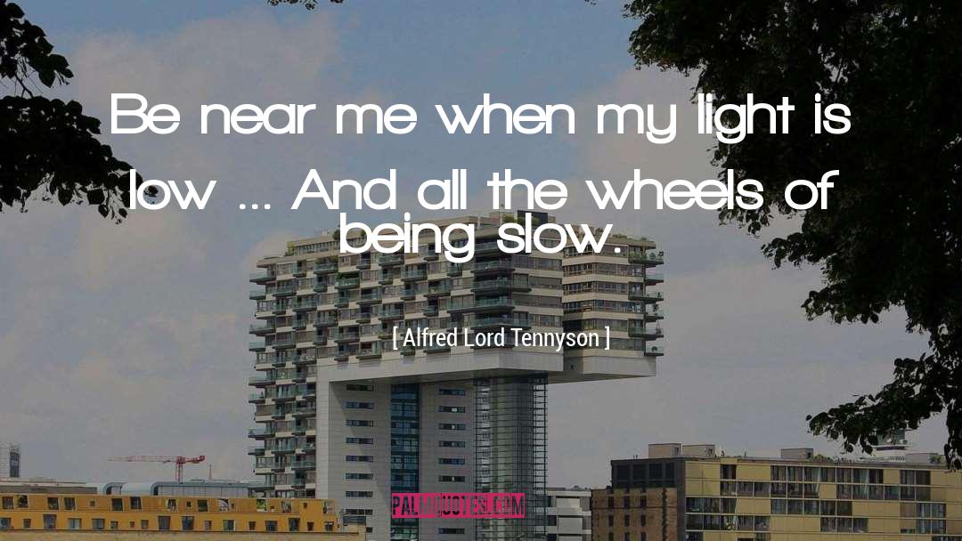 Slow Dance quotes by Alfred Lord Tennyson