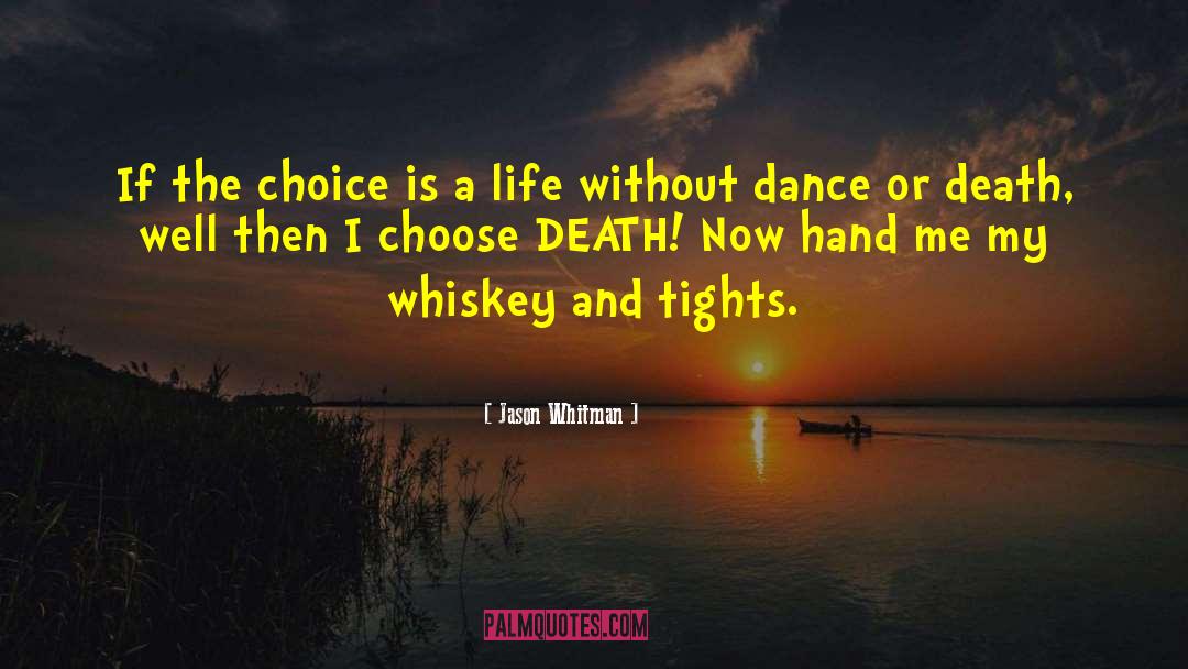 Slow Dance quotes by Jason Whitman