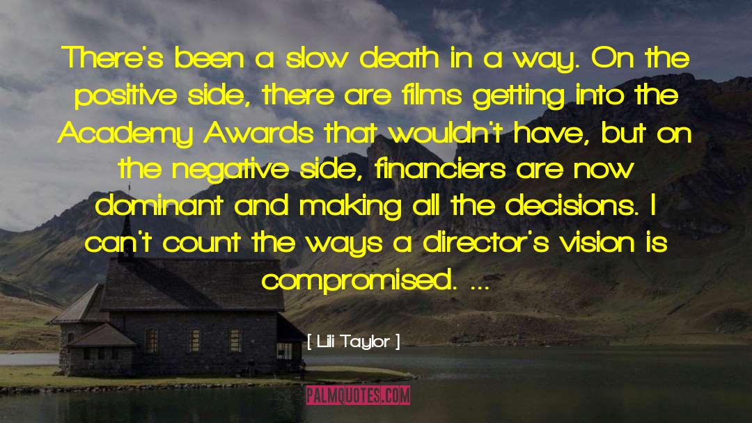Slow Death quotes by Lili Taylor