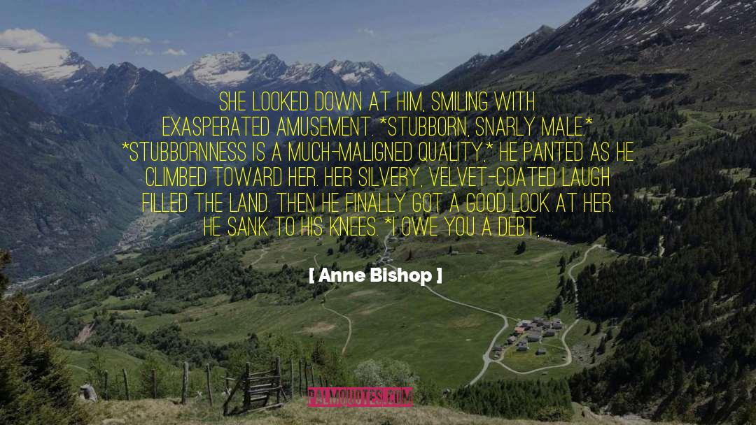 Slow Down Destination quotes by Anne Bishop
