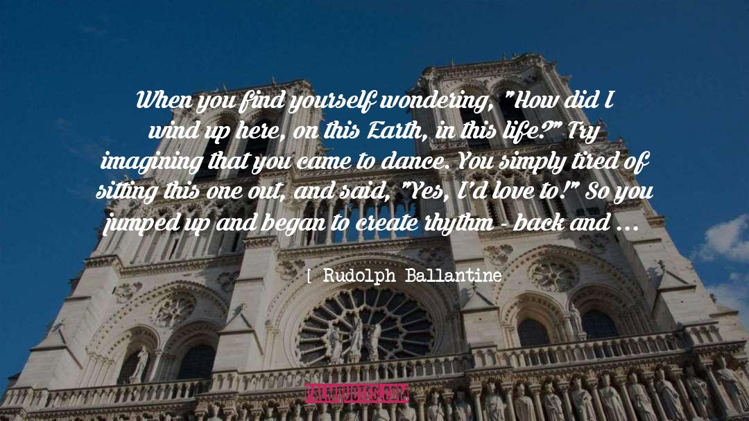 Slow Down Love quotes by Rudolph Ballantine