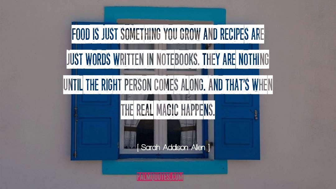 Slow Food quotes by Sarah Addison Allen