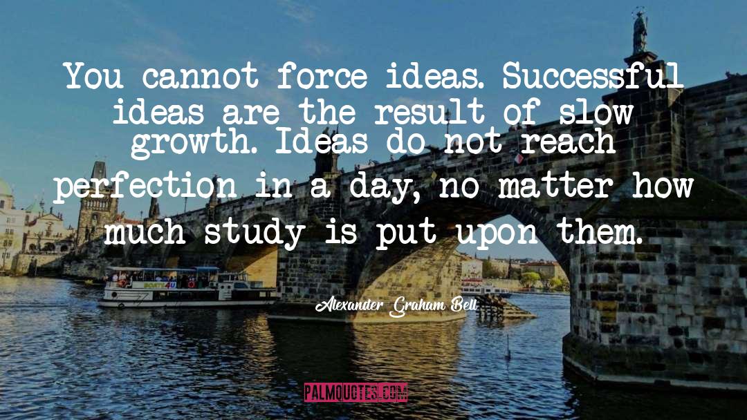 Slow Growth quotes by Alexander Graham Bell