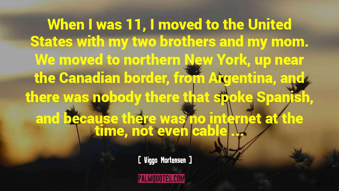 Slow Internet Connection quotes by Viggo Mortensen