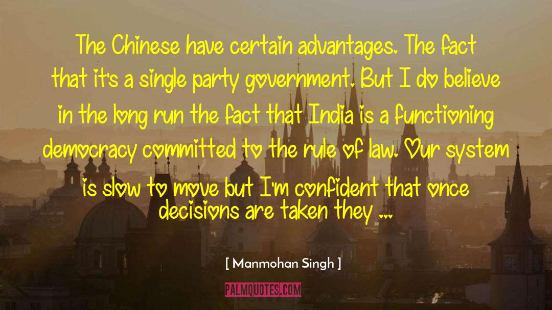 Slow Man quotes by Manmohan Singh