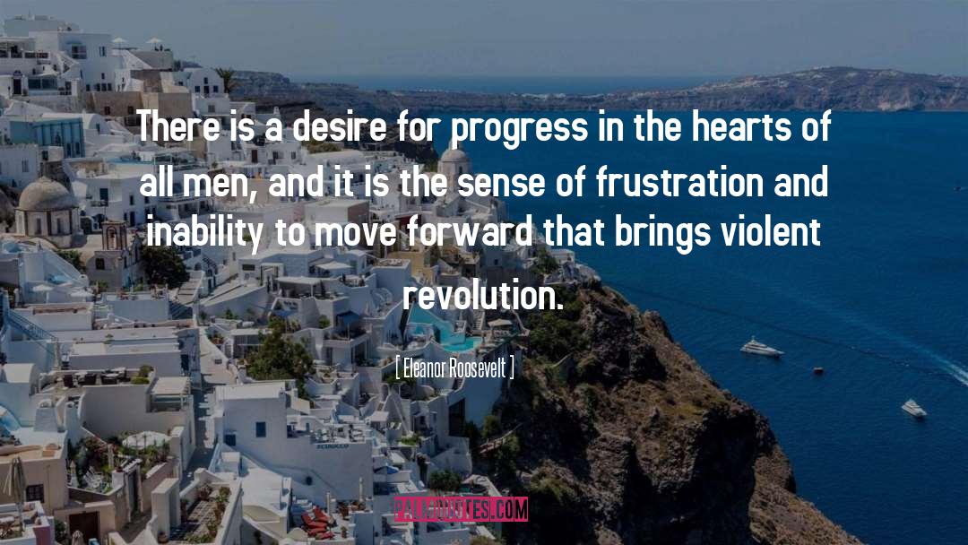 Slow Progress quotes by Eleanor Roosevelt