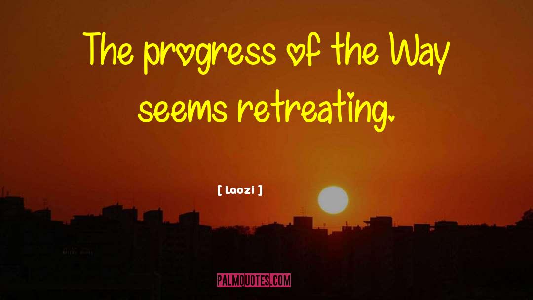 Slow Progress quotes by Laozi
