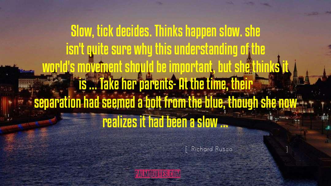 Slow Scoring quotes by Richard Russo