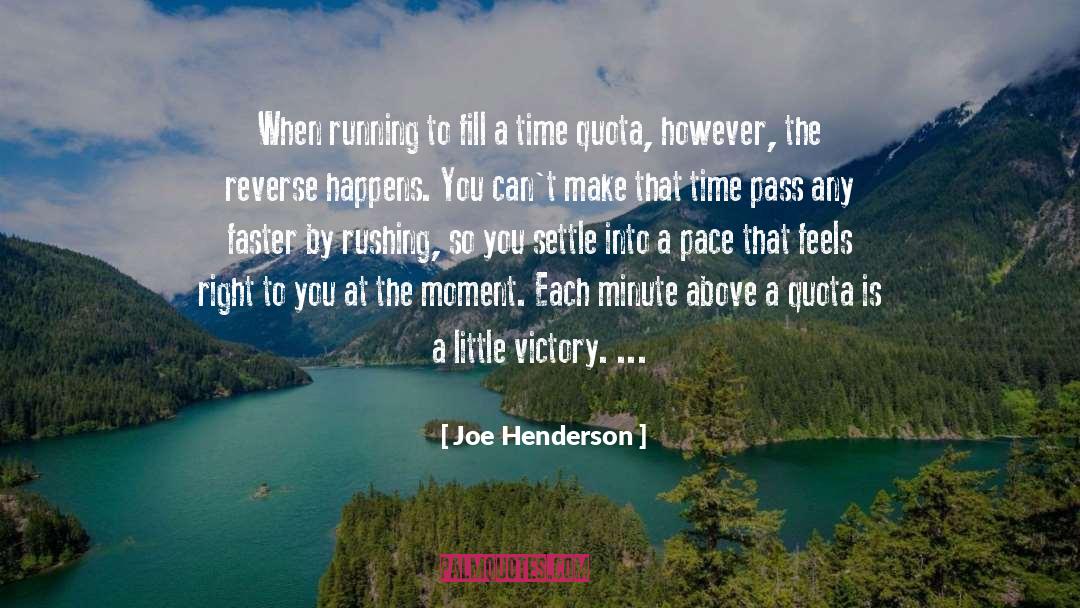 Slower Pace quotes by Joe Henderson