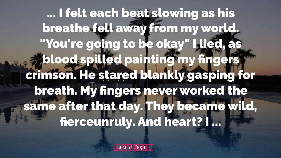 Slowing quotes by Coco J. Ginger