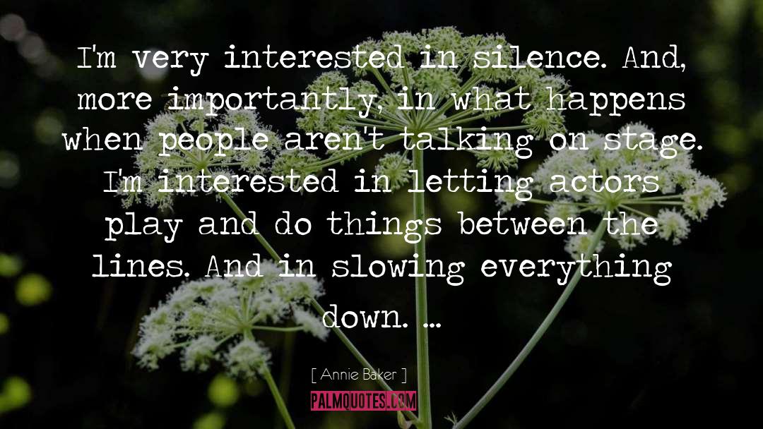 Slowing quotes by Annie Baker