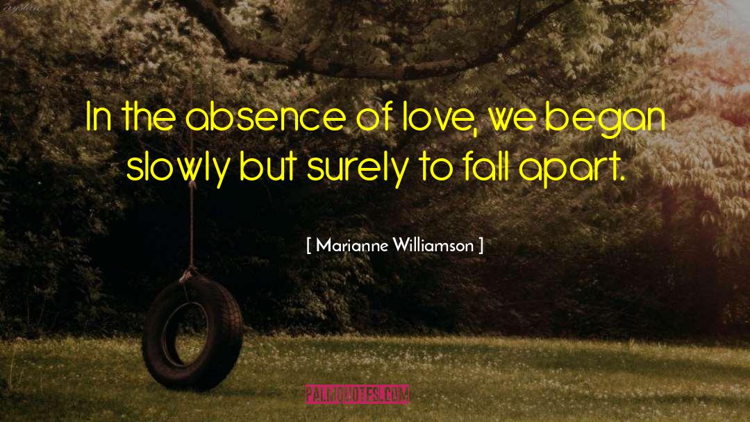 Slowly But Surely quotes by Marianne Williamson