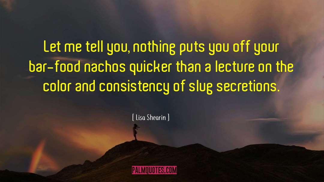 Slug quotes by Lisa Shearin