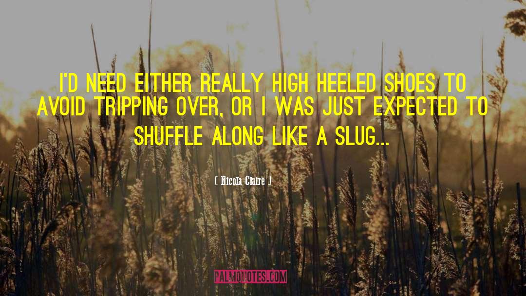 Slug quotes by Nicola Claire