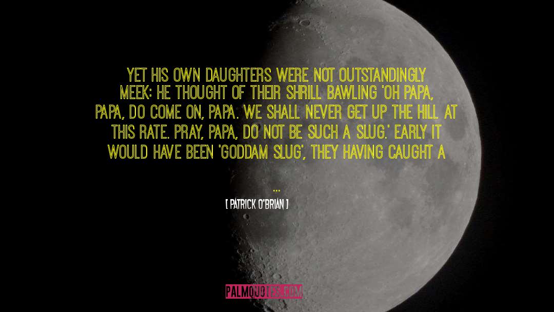 Slug quotes by Patrick O'Brian