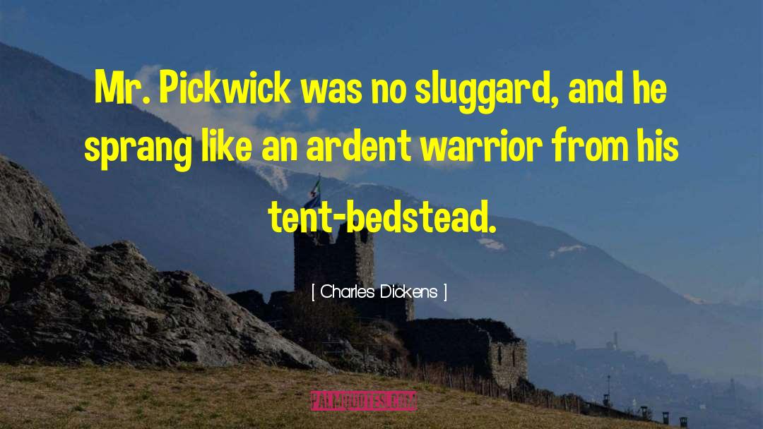 Sluggard quotes by Charles Dickens