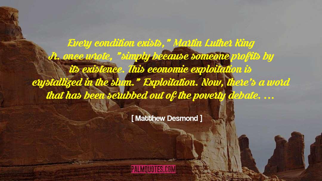 Slum quotes by Matthew Desmond