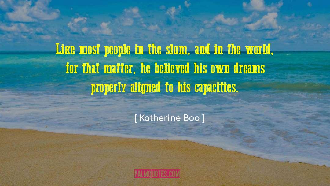 Slum quotes by Katherine Boo