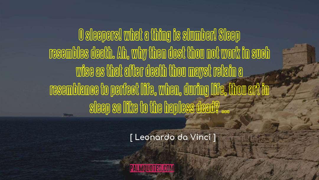 Slumber Sleep quotes by Leonardo Da Vinci