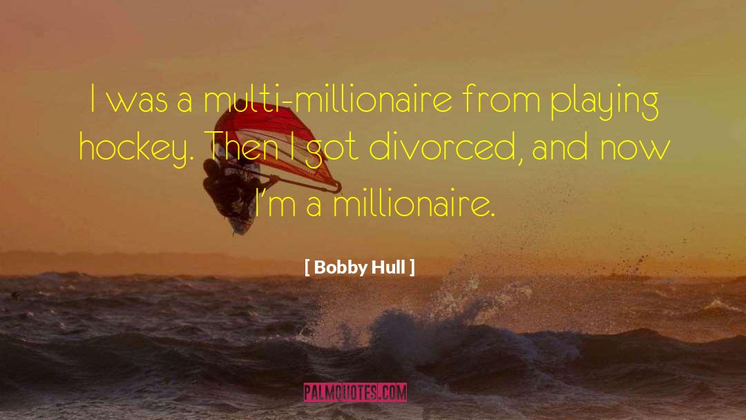 Slumdog Millionaire quotes by Bobby Hull