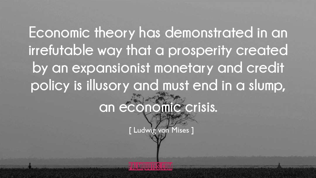 Slumps quotes by Ludwig Von Mises