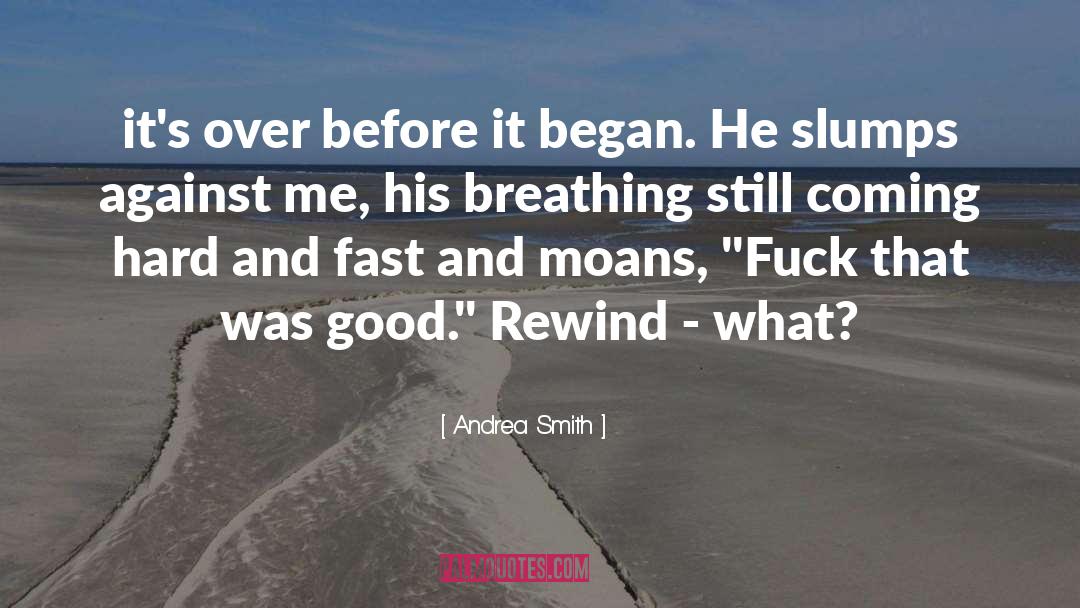 Slumps quotes by Andrea Smith
