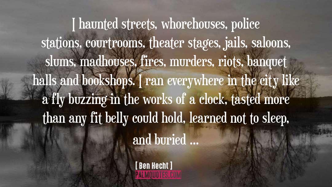 Slums quotes by Ben Hecht