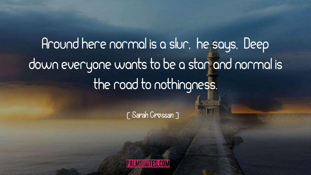 Slur quotes by Sarah Crossan