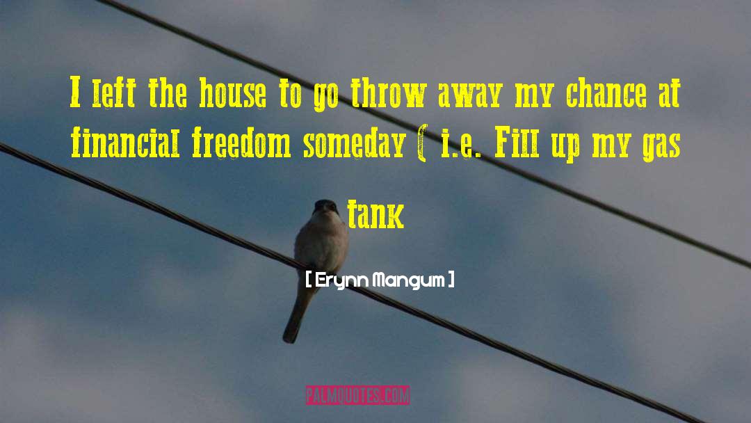 Slurry Tank quotes by Erynn Mangum