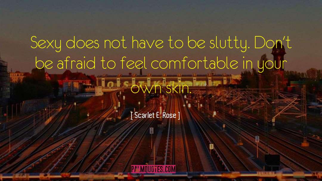 Slutty quotes by Scarlet E. Rose