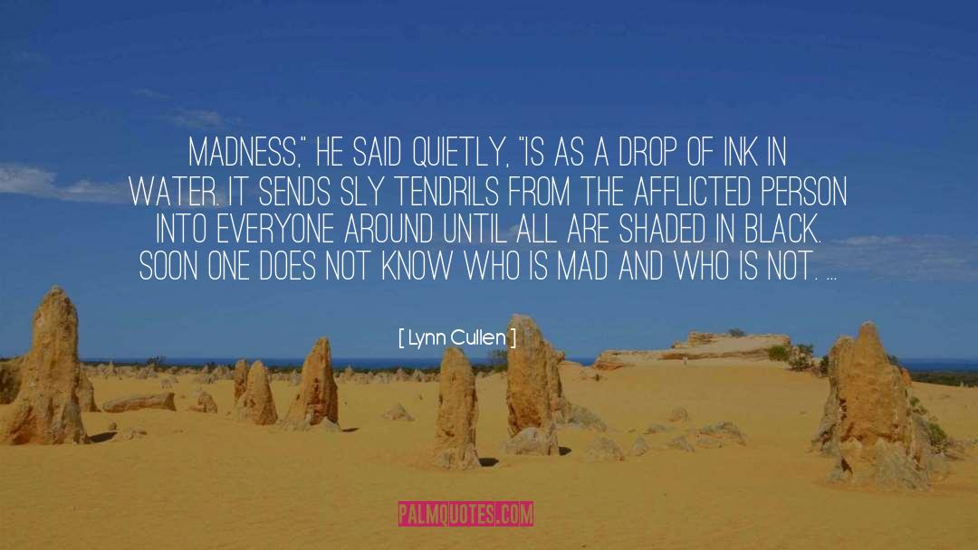 Sly quotes by Lynn Cullen
