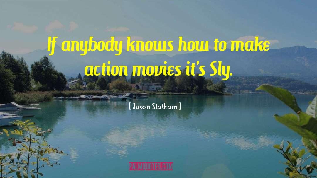 Sly quotes by Jason Statham